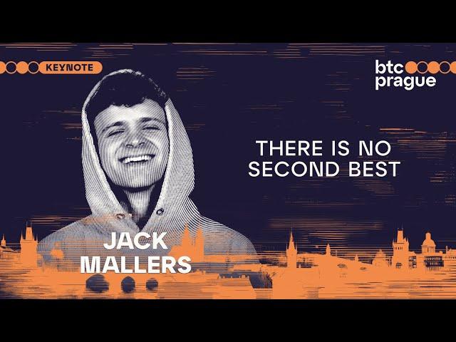 Jack Mallers — There Is No Second Best (BTC Prague 2024 Keynote)