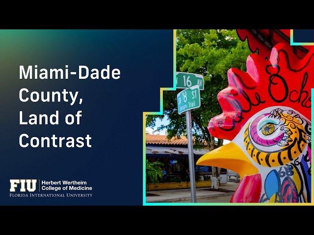 NeighborhoodHELP - Who Do We Serve? Miami Dade County Land of Contrast (AAMC)