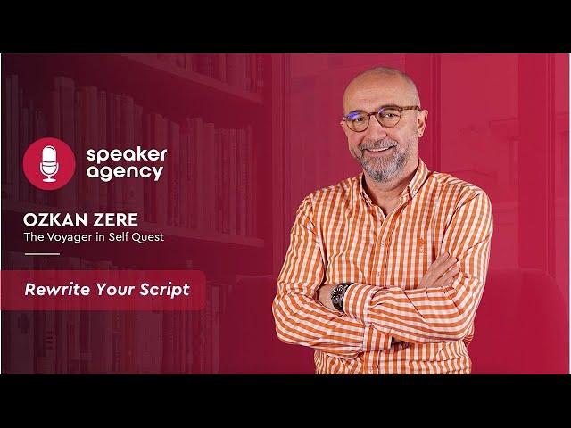 Rewrite Your Script | Ozkan Zere