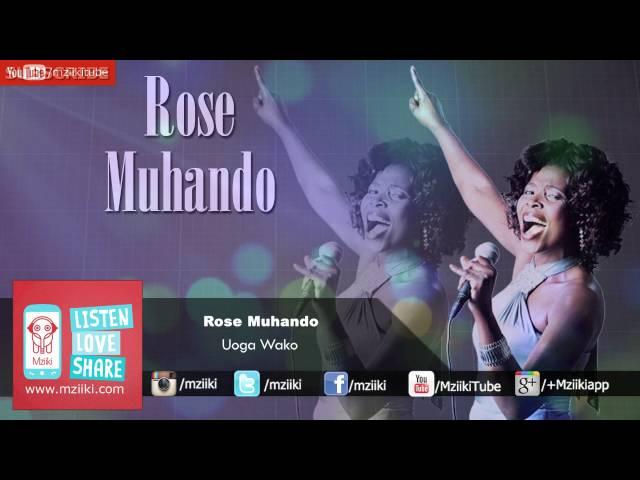 Uoga Wako | Rose Muhando | Official Audio