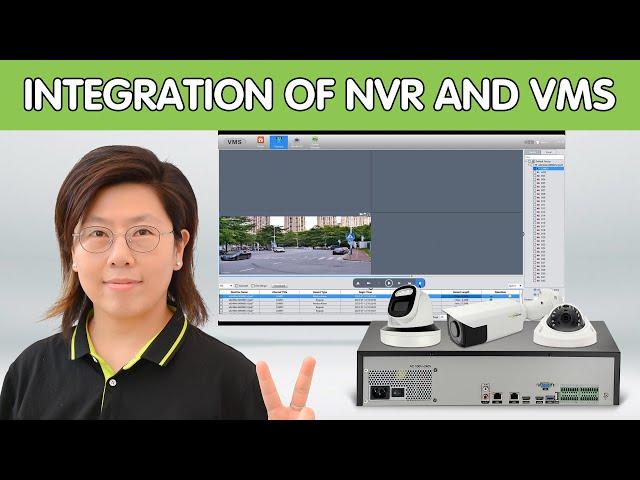 Integration of NVR with Video Management Software (VMS)