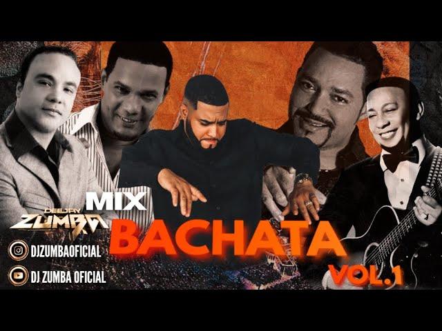 BACHATA MIX VOL.1  SOLO EXITOS PARA BEBER MEZCLANDO  EN VIVO DJ ZUMBA