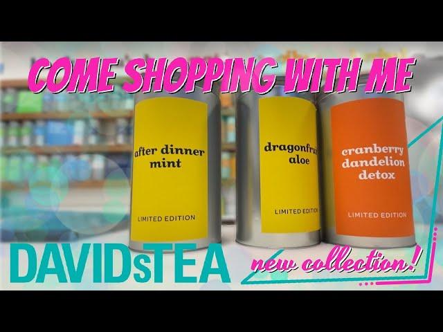 DAVIDsTEA - COME SHOPPING WITH ME! the in store experience with TEA GUIDES!