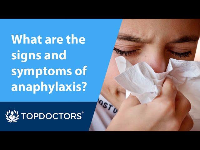 What are the signs and symptoms of anaphylaxis?