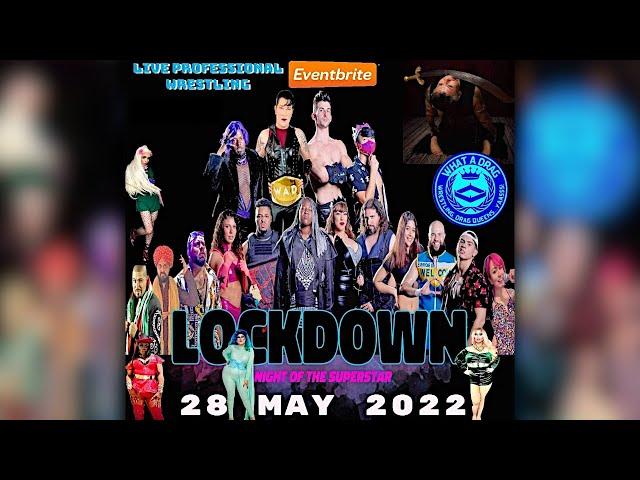 WHAT-A-DRAG WRESTLING | FULL SHOW | MAY 28, 2022