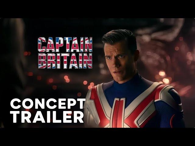 Captain Britain – Concept Trailer – Henry Cavill