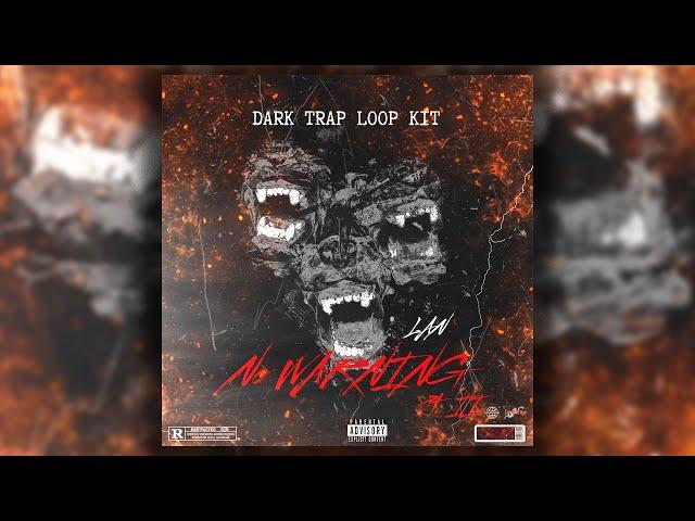 [Free] Dark Trap Loop Kit - "No WARNING Part II." (17 Loops) | 21 Savage, Nardo Wick, Drake, Future