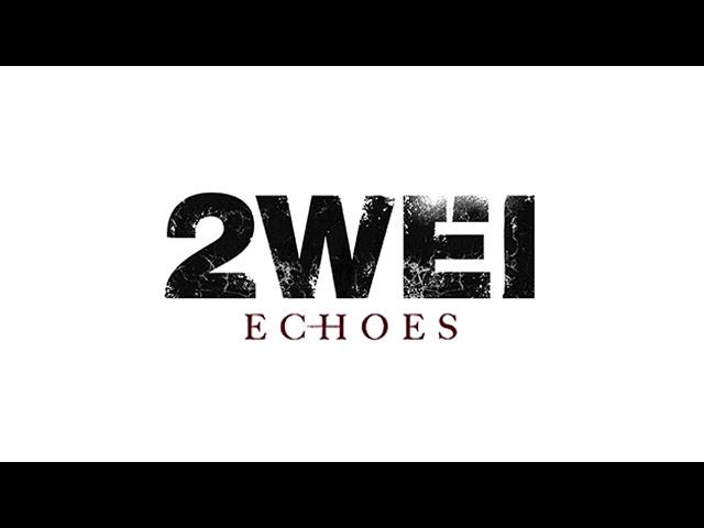 2WEI – Echoes – Blackburn