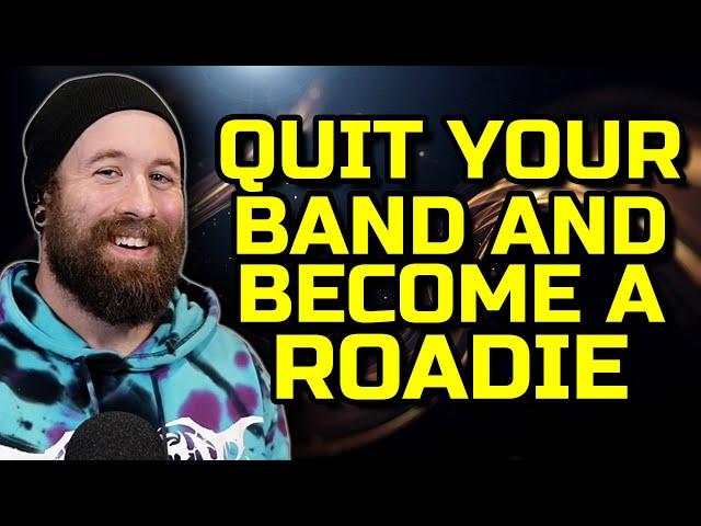 The True Story Of How I Accidentally Became A Roadie