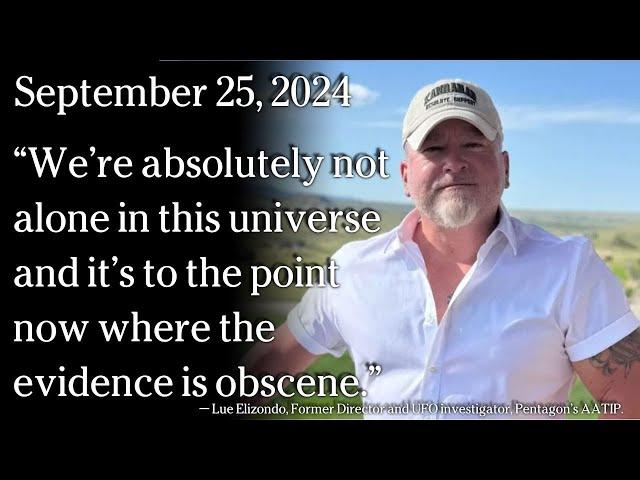 September 25, 2024 - From UFOs to Orbs — Lue Elizondo Talks IMMINENT.