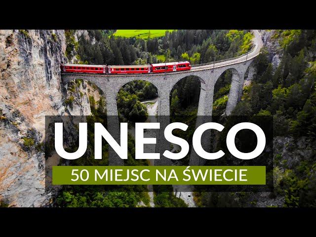 50 MIEJSC UNESCO NA ŚWIECIE - cuda natury i skarby architektury | Najcenniejsze miejsca na świecie!