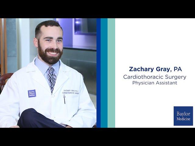 Meet Zachary Gray, Cardiothoracic Surgery Physician Assistant