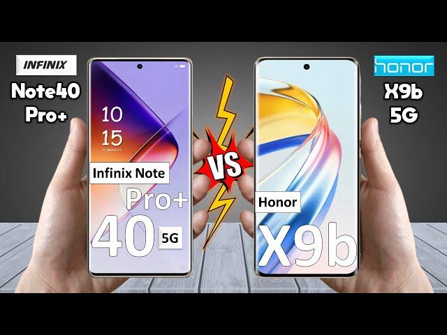 Infinix Note 40 Pro Plus Vs Honor X9b - Full Comparison  Techvs