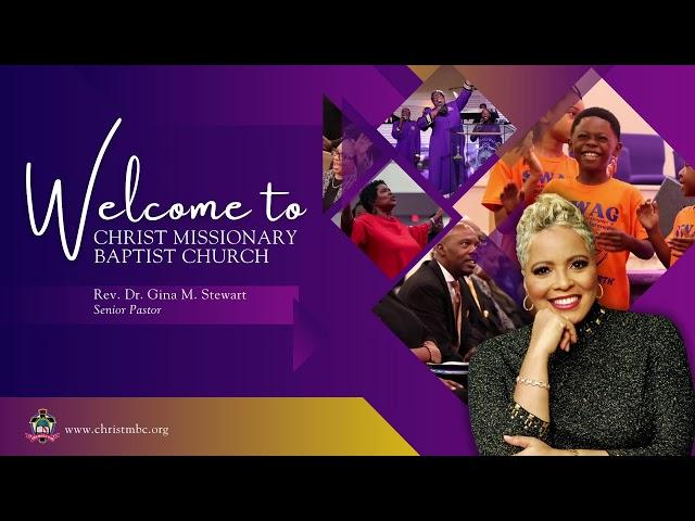 11 AM Worship Service - Christ Missionary Baptist Church