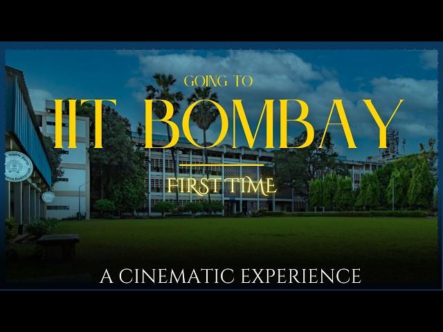 Going to IIT Bombay for the first Time - A cinematic experience | Vlog