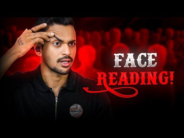 Master the Art Of 'FACE READING' | In just 8 steps | The Final Takedown!!!
