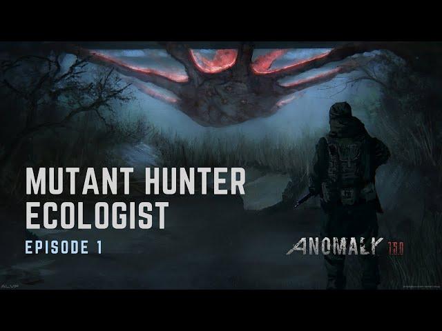 STALKER Anomaly roleplay - Mutant Hunter Ecologist #1 | No commentary | Heavily modded