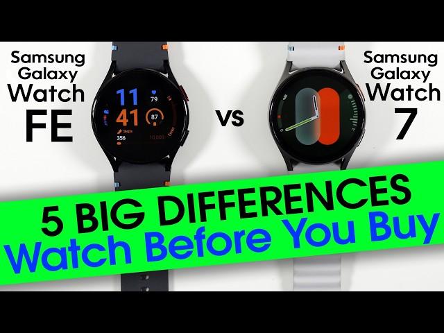 Samsung Galaxy Watch FE vs Watch 7 Differences