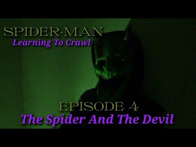 Spider-Man: Learning To Crawl Episode 4 (The Spider And The Devil)