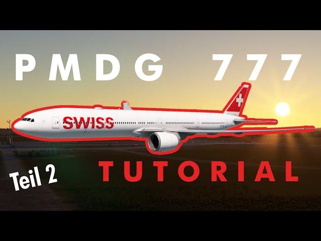 WIE FLIEGT MAN DIE PMDG 777? - Tutorial - Teil 2: Triebwerksstart und Takeoff