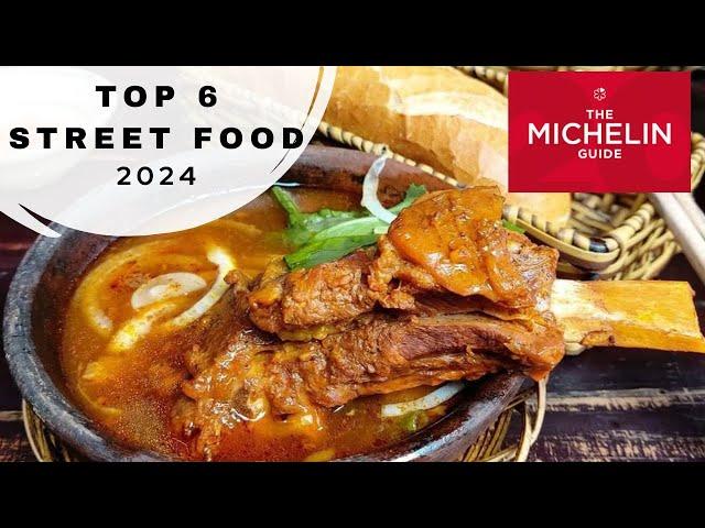 TOP 6 Ho Chi Minh MICHELIN STREET FOOD 2024