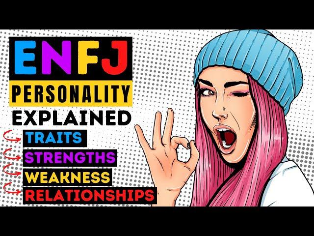 ENFJ Personality Type - Traits, Strengths, Weaknesses & Relationships