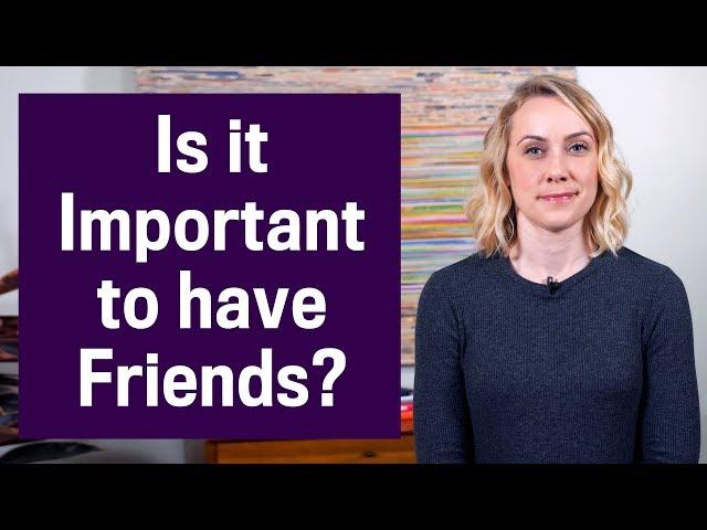 The Importance of Friends (BURNOUT)