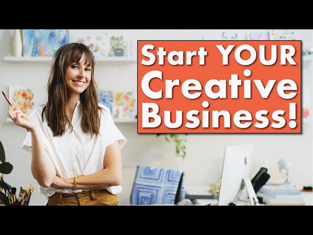 FIVE Essential Steps To Start Your Creative Business!