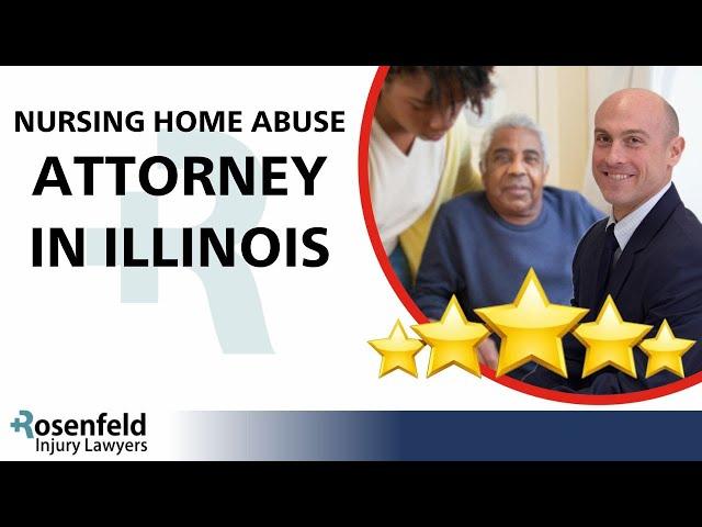 Nursing Home Abuse Attorney in Illinois BEST NEGLECT LAWYER