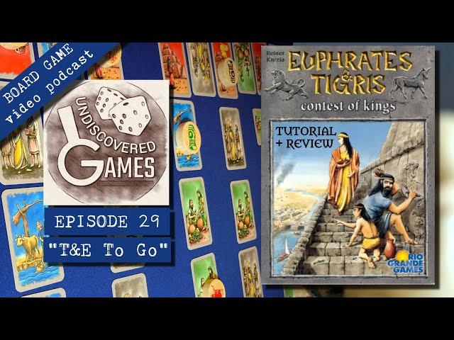 EUPHRATES & TIGRIS: CONTEST OF KINGS Board/Card Game Tutorial, Review, How To Play Ep29: “T&E To Go”