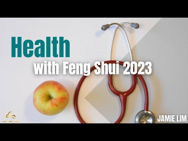 Health with Feng Shui 2023