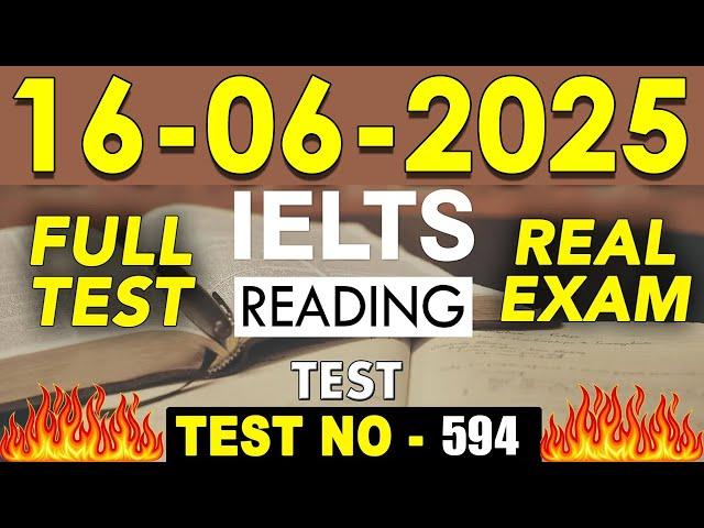 IELTS Reading Test 2025 with Answers | 16.06.2025 | Test No - 594