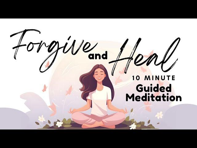 Forgive and Heal Guided Meditation | Daily Meditation