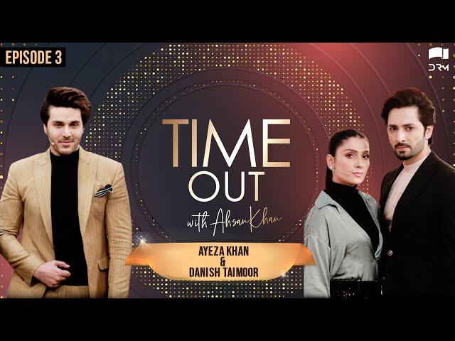 Time Out with Ahsan Khan | Episode 3 | Ayeza Khan and Danish Taimoor | IAB1O | Express TV