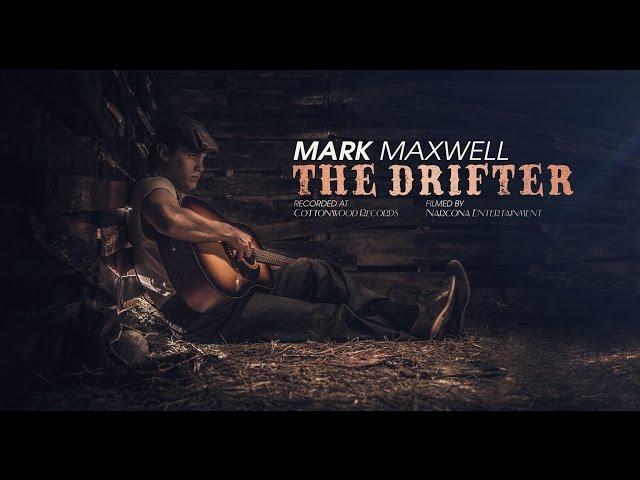 Mark Maxwell - The Drifter