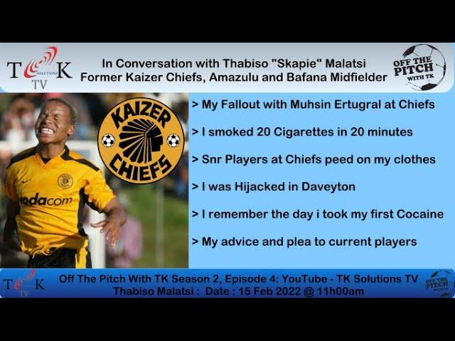 Thabiso Skapie Malatsi, Former Kaizer Chiefs Players | Fallout with Mushin | Drugs | Clubbing | Guns