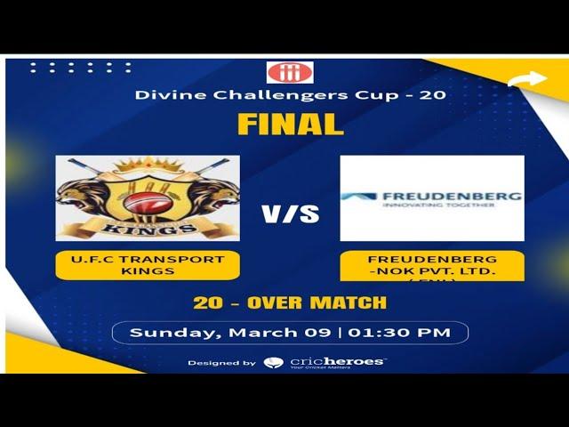 FREUDENBERG-NOK PVT. LTD. ( FNI ) vs U.F.C TRANSPORT KINGS | Divine Challengers Cup - 20(Final) | …