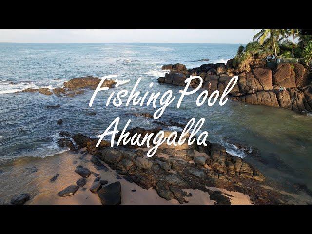 Fishing Pool | Ahungalla | Sri Lanka