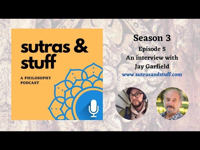 S3 E5: Jay Garfield