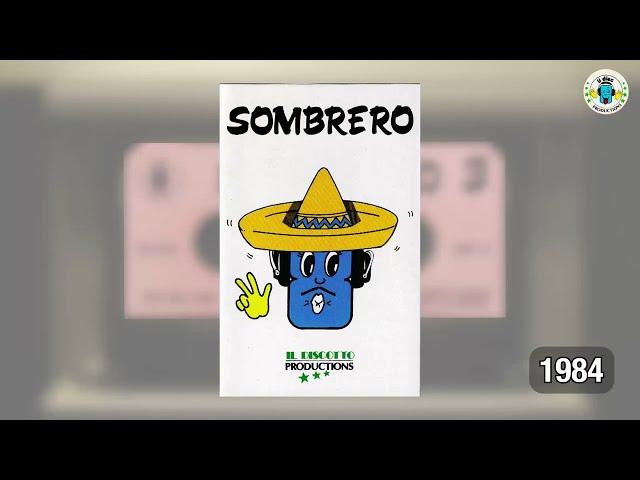 Sombrero 3 (1984 - Discotto Productions) - Italo Disco Mix - #italodisco