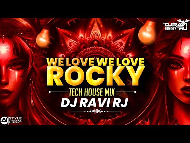 We Love we Love Rocky | Sound Check | Ek Naam Naam Hai Wo Rocky | Teck House Mix | DJ Ravi RJ