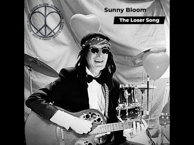 Sunny Bloom - The Loser Song (Audio)