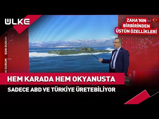 ZAHA: Sadece ABD ve Türkiye Üretebiliyor İşte Birbirinden Üstün Özellikleri