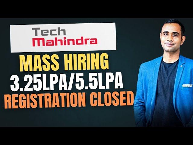 TechMahindra 2025 Biggest Mass Hiring? | Registration Open or Closed | Btech/MCA