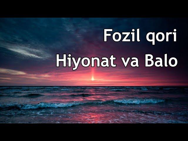 Fozil qori - hiyonat va balo