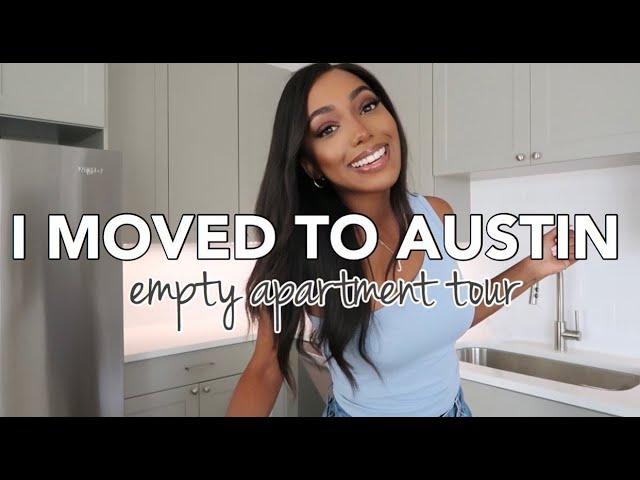 I MOVED to AUSTIN TEXAS | 2022 Empty Apartment Tour Vlog!