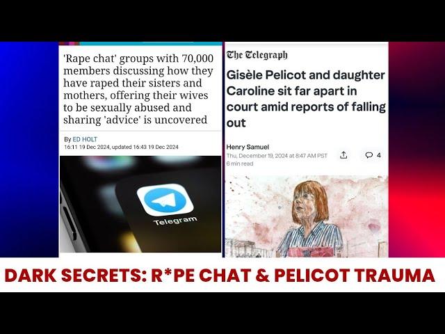 70,000 Men in Online Rape Chats and Family Trauma in Gisele Pelicot's Case