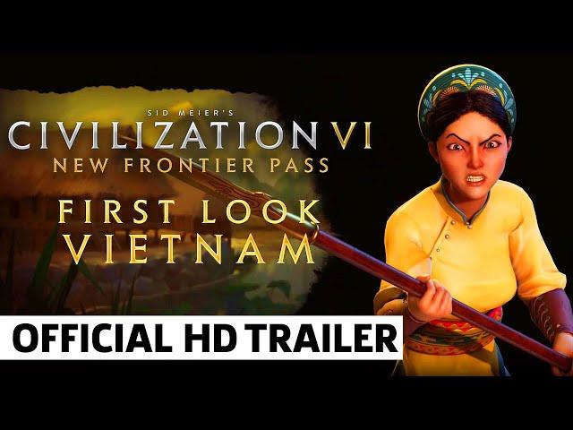 Civilization VI - First Look: Vietnam | Civilization VI New Frontier Pass