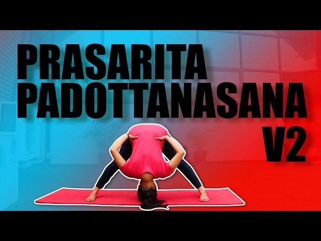 Prasarita Padottanasana Variations | Yoga Posture | Wide-Legged Forward Bend