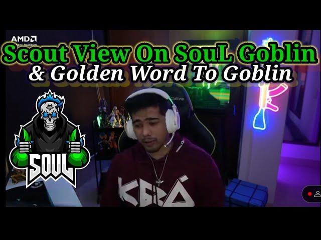 SCOUT VIEW ON SOUL GOBLIN  | & HIS GUNPOWER AND GAMEPLAY ️